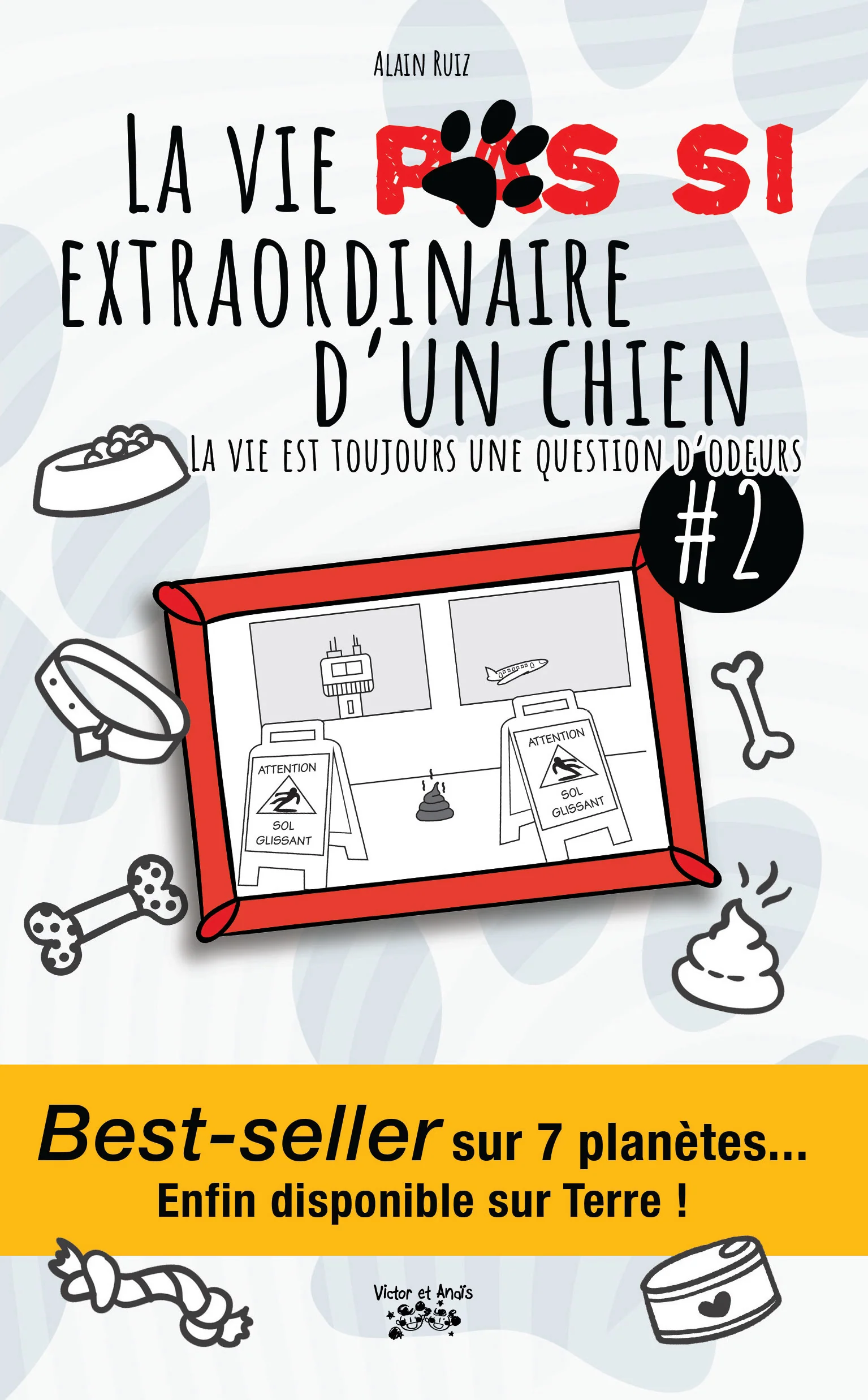 La (vie) pas si extraordinaire d'un chien! - Tome 2