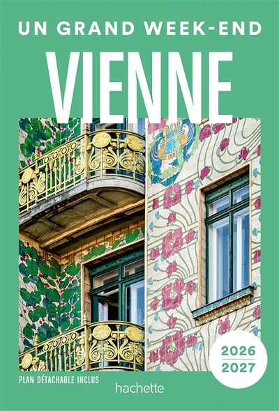 Vienne 2026-2027 Guide Un Grand Week-end