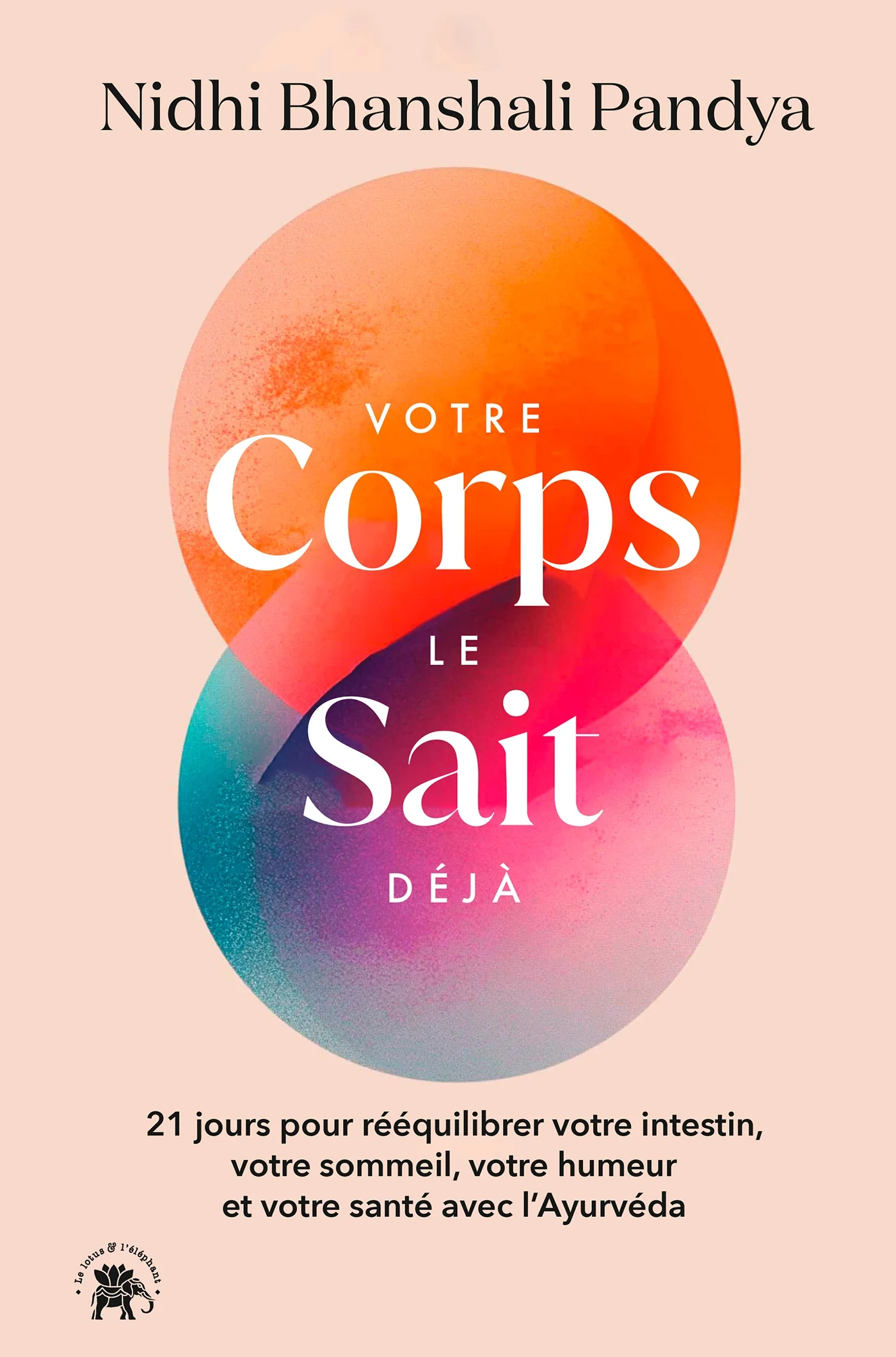 Votre corps le sait déjà
