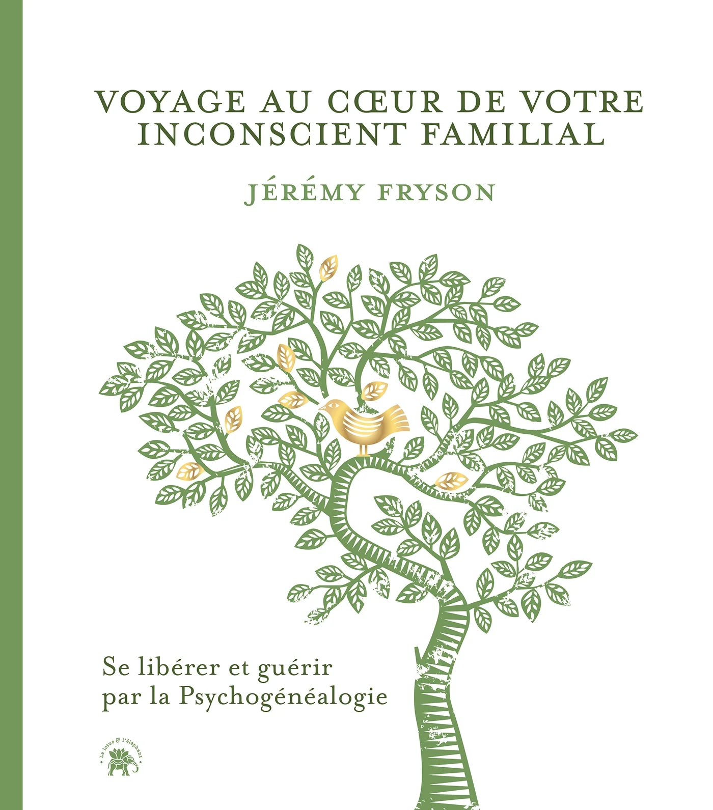 Voyage au coeur de votre inconscient familial