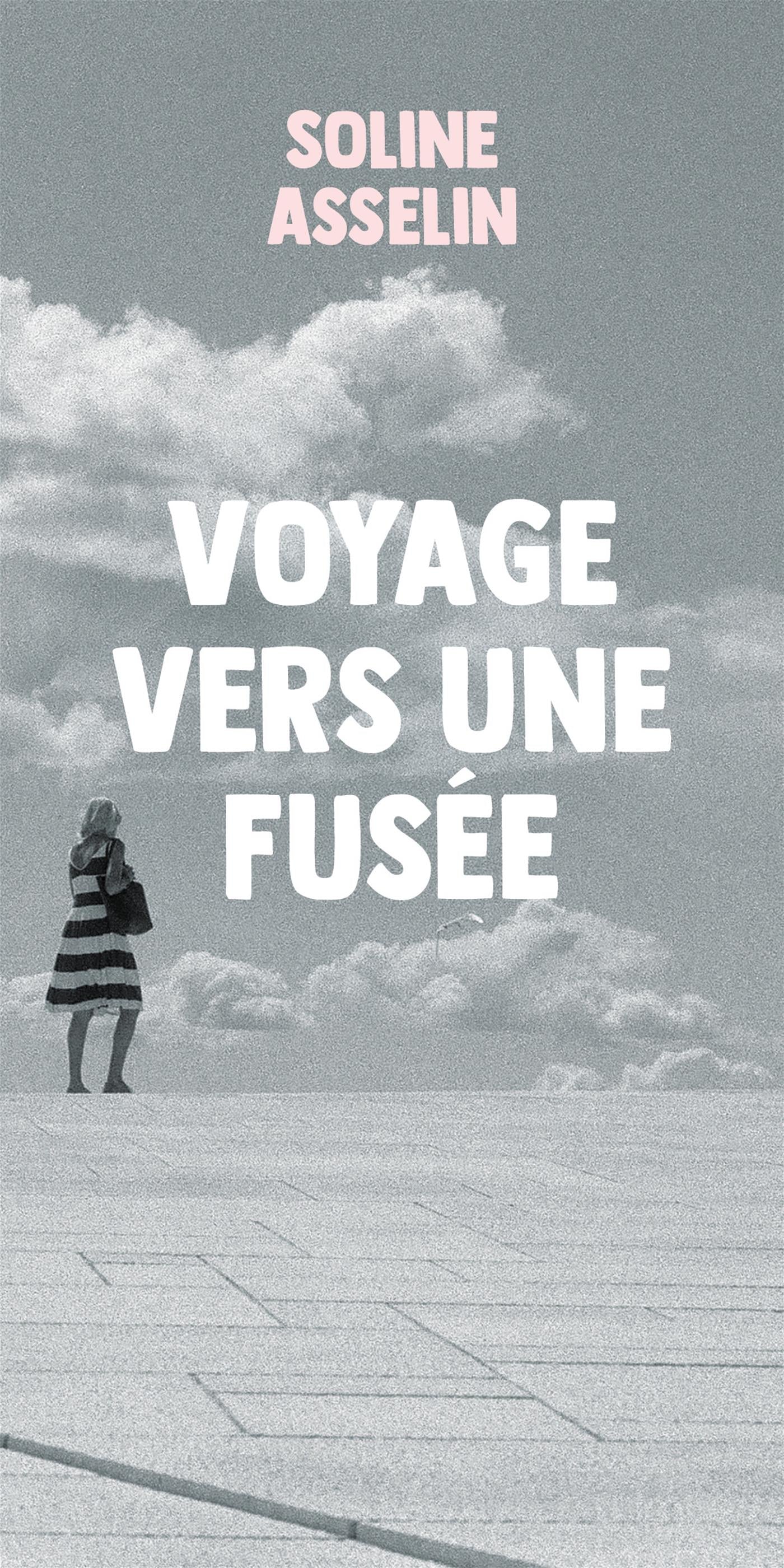 VOYAGE VERS UNE FUSÉE