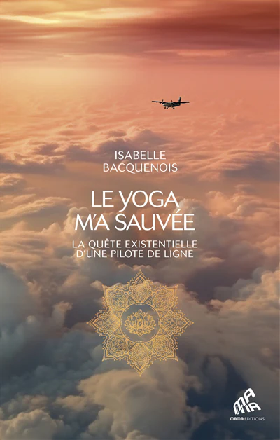 Le yoga m'a sauvée