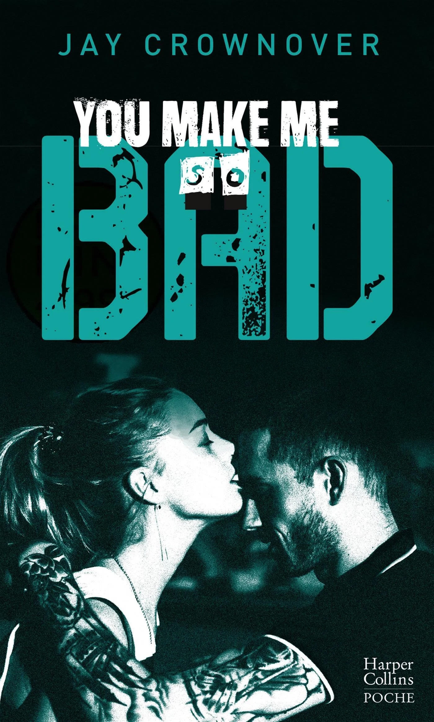 You make me so bad
