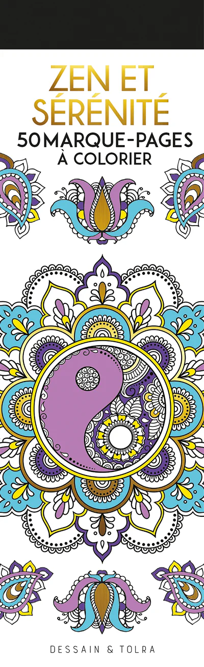 Zen et sérénité : 50 marque-pages à colorier